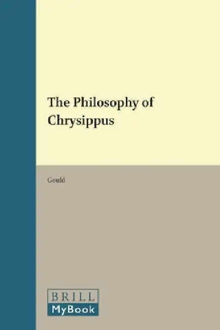 The Philosophy of Chrysippus (English, Gould)