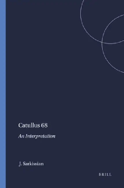 Catullus 68 (English, John Sarkissian)
