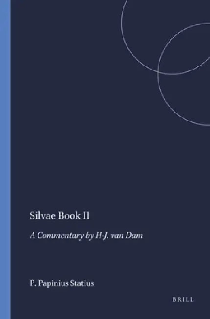 Silvae Book II (English, Harm-Jan Van Dam | P. Papinius Statius)