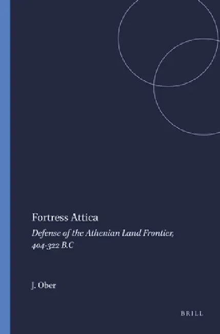 Fortress Attica (English, J. Ober)
