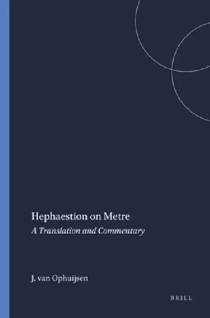 Hephaestion on Metre (English, J. M. Van Ophuijsen)