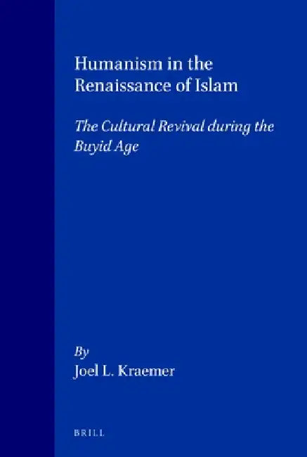 Humanism in the Renaissance of Islam (English, Kraemer)