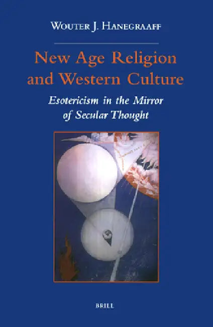 New Age Religion and Western Culture (English, Wouter J. Hanegraaff)