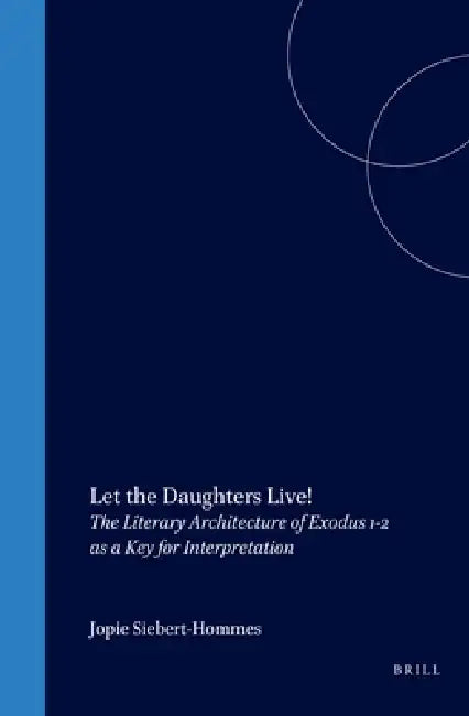 Let the Daughters Live! (English, Siebert-Hommes)