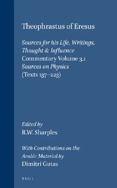 Theophrastus of Eresus, Commentary Volume 3.1 (English, Dimitri Gutas | Robert Sharples)