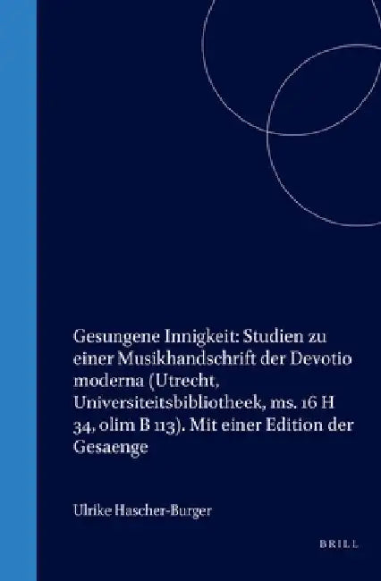 Gesungene Innigkeit (English, Ulrike Hascher-Burger)