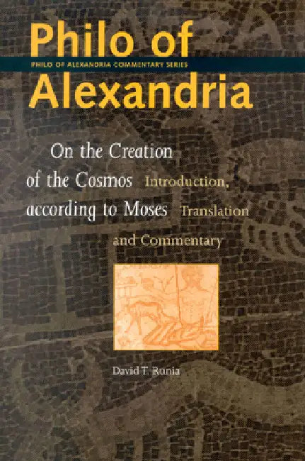 Philo of Alexandria, on the Creation of the Cosmos According to Moses (English, Runia)