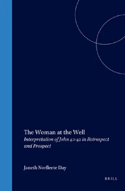 The Woman at the Well (English, Janeth Norfleete Day)