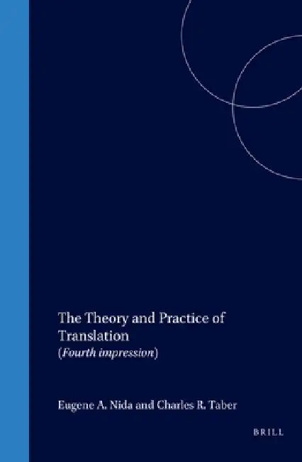 The Theory and Practice of Translation (English, Eugene Nida | Charles Taber)
