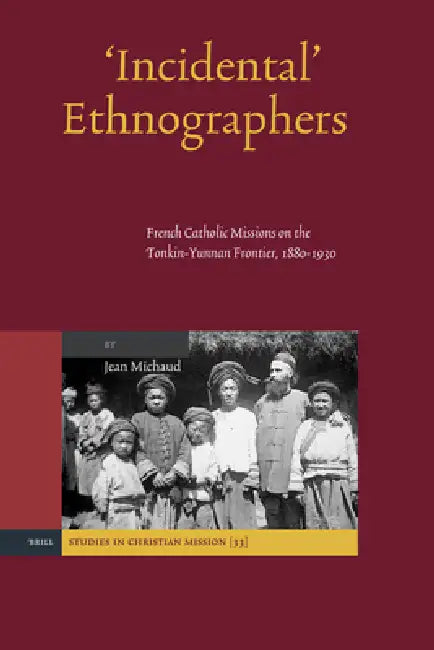 'Incidental' Ethnographers (English, Jean Michaud)
