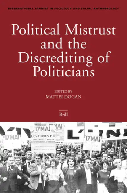 Political Mistrust and the Discrediting of Politicians (English, Mattei Dogan)