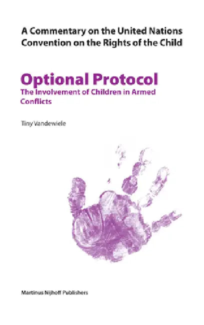 A Commentary on the United Nations Convention on the Rights of the Child, Optional Protocol 1 (English, Tiny Vandewiele)