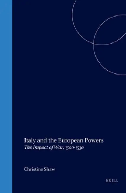 Italy and the European Powers (English, Christine Shaw)