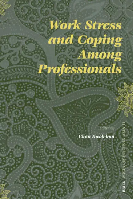 Work Stress and Coping Among Professionals (English, Kwok-Bun Chan)