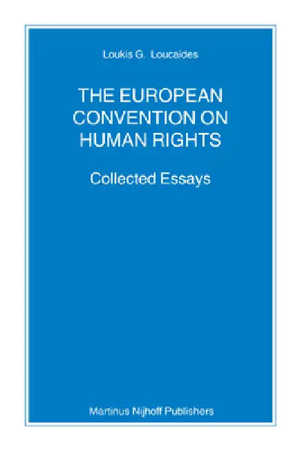 The European Convention on Human Rights (English, Loukis Loucaides)