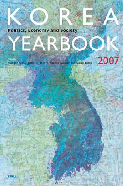 Korea Yearbook (2007) (English, Rüdiger Frank | Jim Hoare | Patrick Köllner)