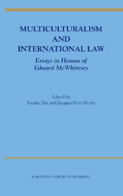 Multiculturalism and International Law (English, Sienho Yee | Jacques-Yvan Morin)