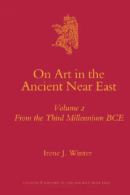 On Art in the Ancient Near East Volume II (English, Irene Winter)