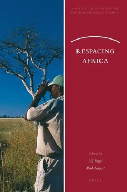 Respacing Africa (English, Ulf Engel | Paul Nugent)