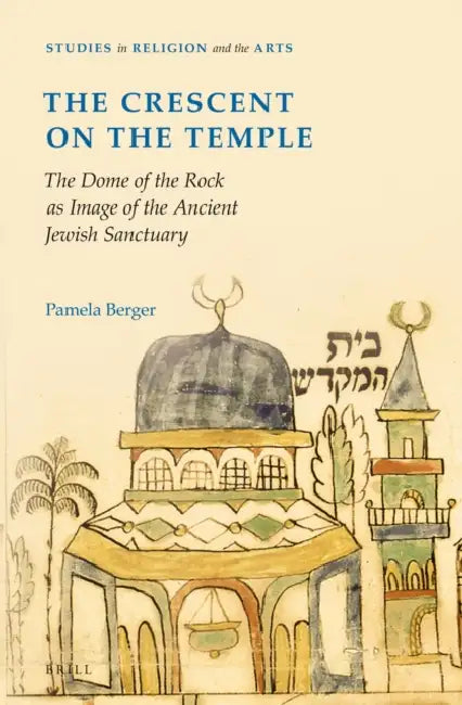 The Crescent on the Temple (English, Pamela Berger)