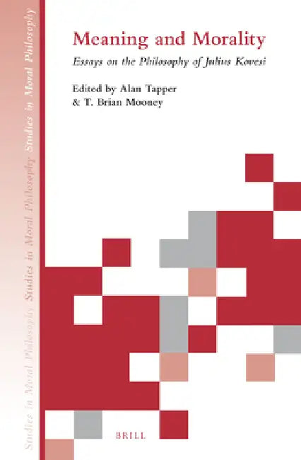 Meaning and Morality (English, Alan Tapper | T. Brian Mooney)
