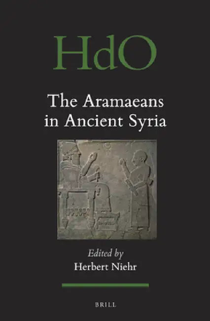 The Aramaeans in Ancient Syria (English, Herbert Niehr)