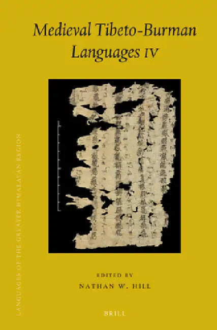 Medieval Tibeto-Burman Languages IV (English, Nathan Hill)