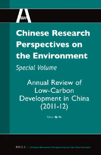 Chinese Research Perspectives on the Environment, Special Volume (English, Steven A. Leibo | Li Yang | Ye Qi)