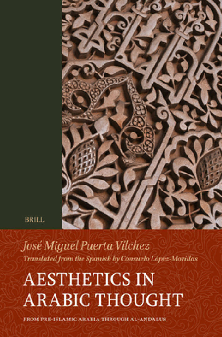 Aesthetics in Arabic Thought (English, José Miguel Puerta-Vilchez)