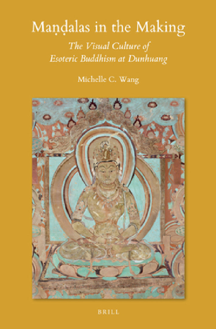 Maṇḍalas in the Making (English, Michelle C. Wang)