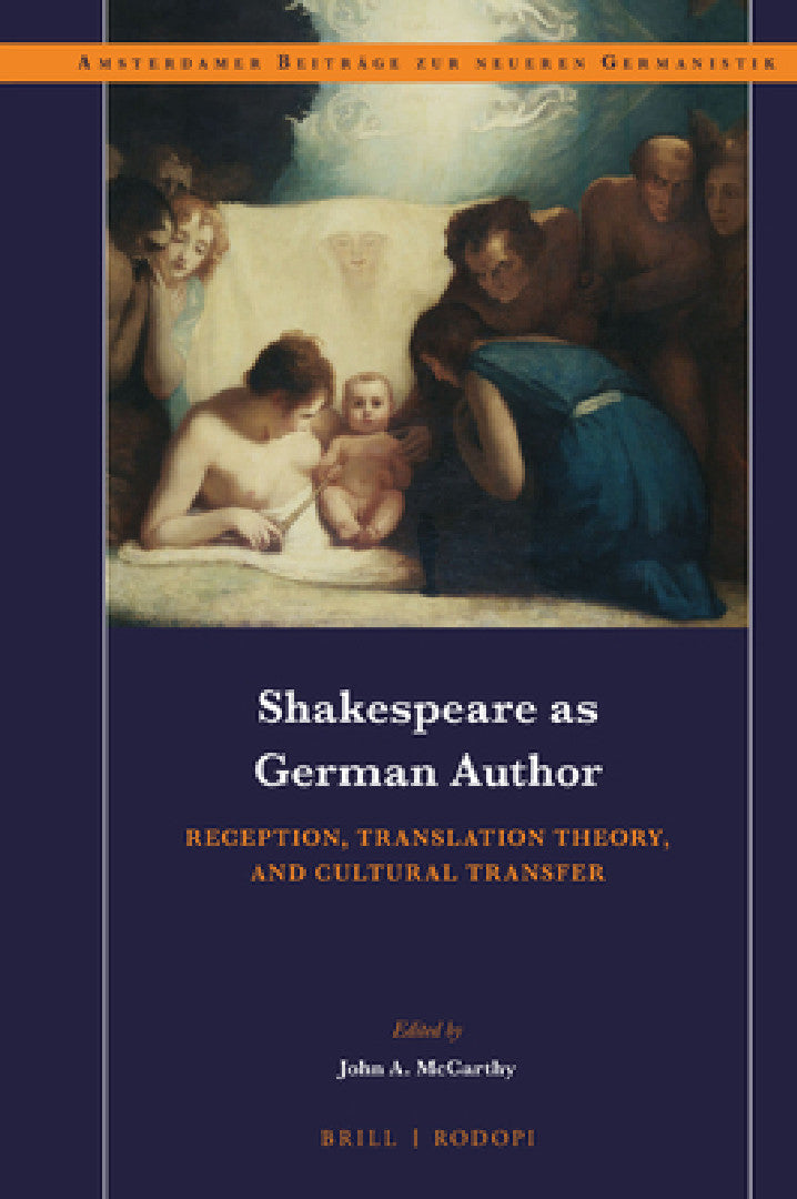 Shakespeare as German Author (English, John a. McCarthy)