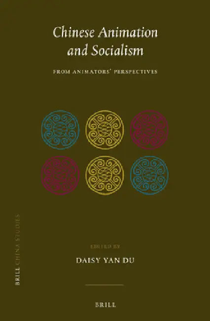 Chinese Animation and Socialism (English, Daisy Yan Du)