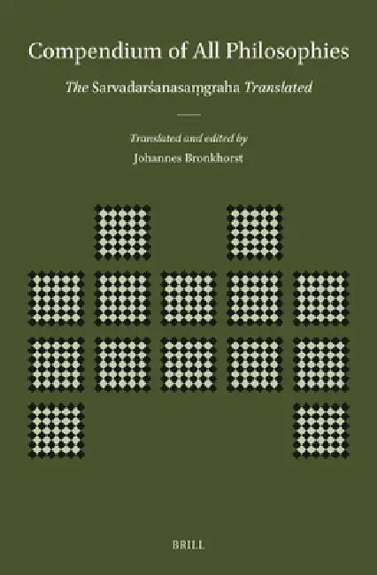 Compendium of All Philosophies (English, Johannes Bronkhorst | Johannes Bronkhorst)