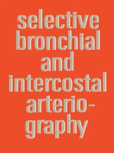 Selective Bronchial and Intercostal Arteriography (English, A. S. J. Botenga)