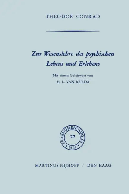 Zur Wesenlehre Des Psychischen Lebens Und Erlebens (English, T. Conrad)