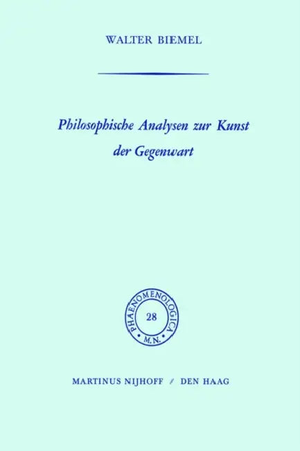 Philosophische Analysen Zur Kunst Der Gegenwart (English, W. Biemel)