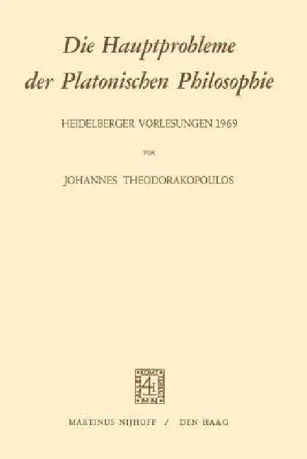 Die Hauptprobleme Der Platonischen Philosophie (English, J. Theodorakopoulos)