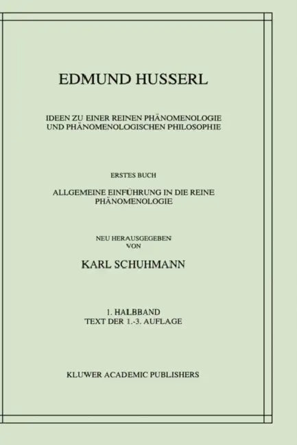 Ideen Zu Einer Reinen Phänomenologie Und Phänomenologischen Philosophie (English, Edmund Husserl | Karl Schuhmann)