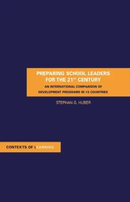 Preparing School Leaders for the 21st Century (English, Stephan Gerhard Huber)