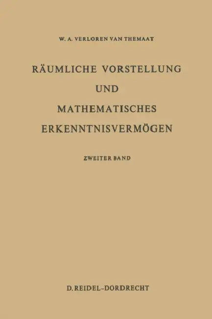 Räumliche Vorstellung Und Mathematisches Erkenntnisvermögen (English, P. Verloren Van Themaat)