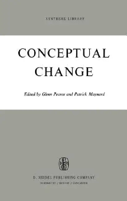 Conceptual Change (English, G. a. Pearce | P. Maynard)