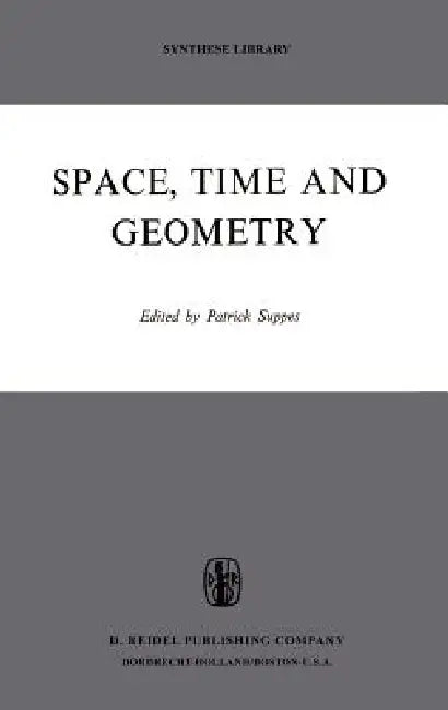 Space, Time, and Geometry (English, Patrick Suppes)