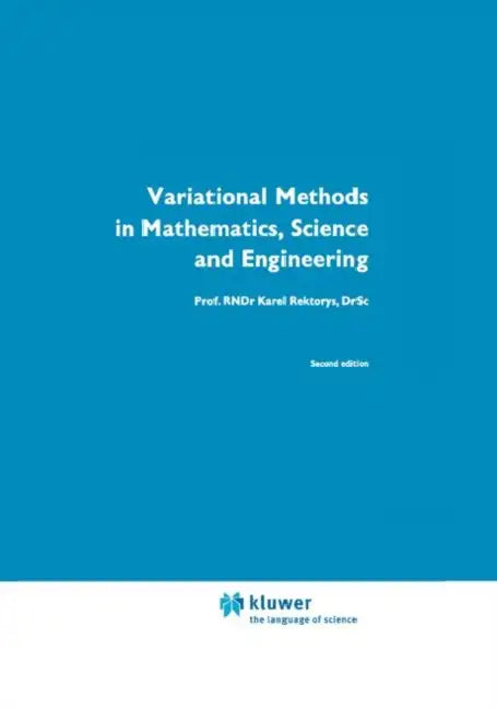 Variational Methods in Mathematics, Science and Engineering (English, K. Rektorys)