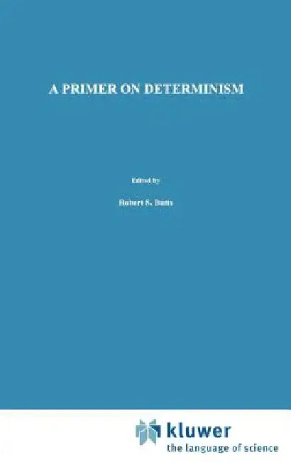 A Primer on Determinism (English, John Earman)