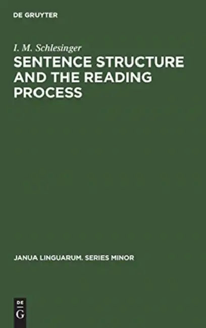 Sentence Structure and the Reading Process (English, I. M. Schlesinger)