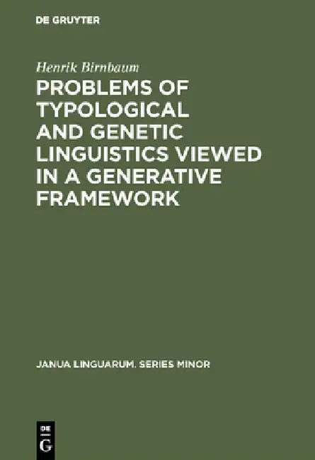 Problems of Typological and Genetic Linguistics Viewed in a Generative Framework (English, Henrik Birnbaum)