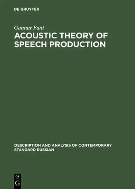 Acoustic Theory of Speech Production (English, Gunnar Fant)