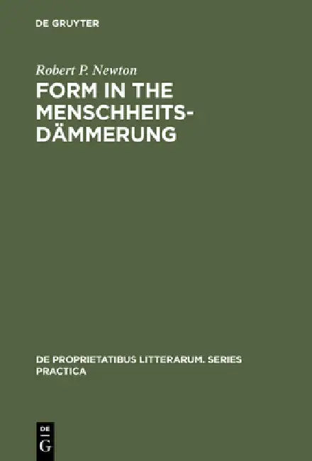 Form in the Menschheitsdämmerung (English, Robert P. Newton)