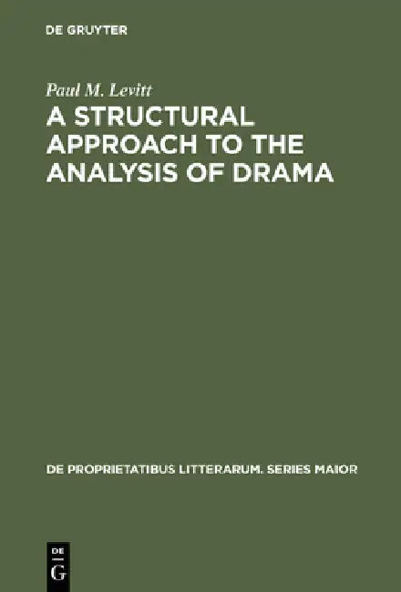 A Structural Approach to the Analysis of Drama (English, Paul M. Levitt)