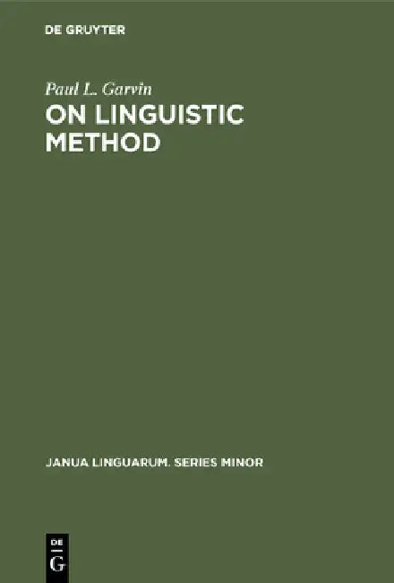 On Linguistic Method (English, Paul L. Garvin)